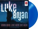 Luke Bryan Born Here Live Here Die Here Exclusive Limited Blue Colored Vinyl LP