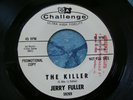 RARE 1964 NORTHERN SOUL MOD - JERRY FULLER - THE KILLER 45 PROMO orig CHALLENGE