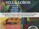 Villa-Lobos, The Little Train Of The Caipira 200g LP (Michael Hobson Archives)