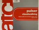 Pulser - Cloudwalking Original Pulser Mix Beat Pusher Remix ATCR 12“ Vinyl 2003