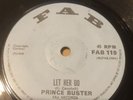 PRINCE BUSTER - LET HER GO /TIE THE DONKEY  RARE 1969  UK FAB 119 NEAR MINT