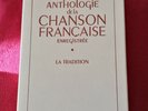 Anthologie de la chanson française enregistrée.La tradition