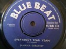 Jamaica Greatest Everybody Yeah Yeah / Gun The Man Down UK Blue Beat 7