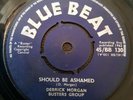 Derrick Morgan Should Be Ashamed UK Blue Beat 7