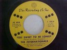 RARE THE INTERNATIONALS 45 TOO SWEET TO BE LONELY D'AR 105 NORTHERN SOUL