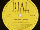 CHARLIE PARKER: Yardbird Suite US Dial 1003 Jazz Miles Davis 78 E Rare