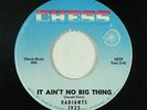 Northern Soul 45 - Radiants - It Ain't No Big Thing - Chess - mp3