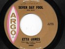 ETTA JAMES 45RPM '62 ARGO SEVEN DAY FOOL NORTHERN SOUL STRONG VG+ VINYL