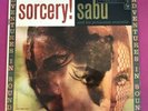 Sabu LP Sorcery  1958 Exotica Sound Jungle Nature Animal Percussion VG/VG++