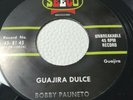 BOBBY PAUNETO - GUAJIRA DULCE & AQUI VOY YO / VIBES HARD SOUND / NEW 45RPM VINYL