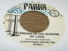 Lloyd Parks Parks 45 Standing in the shadow of love Hear