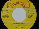 Sweet Soul 45 FIRST CLASS What Is Life on Thereway NM