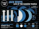 Jack White Live At Masonic Temple 4LP Third Man Records Vault #47 White Stripes
