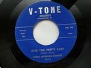BOBBY PETERSON 45 'LOVE YOU PRETTY BABY' USA V-TONE HOT 1959 R&B BLUES STROLLER