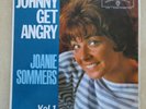 JOANIE SOMMERS Johnny Get Angry Vol.1 UK 7