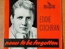 EDDIE COCHRAN : NEVER TO BE FORGOTTEN Vinyl EP