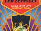 Led Zeppelin Whole Lotta Love / Immigrant Song vinyl 7 ID8100z