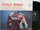 Charlie Mingus LP “Tijuana Moods”   RCA Victor LSP 2533   VG++