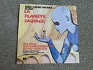 La Planete Sauvage Fantastic Planet Original Soundtrack 1973 French Pressing