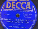 Decca 5479 Carter Family NEVER LET THE DEVIL GET UPPER HD Country 78 rpm E+ 1936