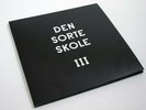 Den Sorte Skole III - 3xLP limited edition 3rd private press 2020 sealed