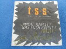 TON STEINE SCHERBEN - macht kaputt was euch kaputt macht   FIRST 7