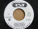 Modern Soul 7” CLASSIC EXAMPLE - THAT’S GROOVY/HEY THERE LITTLE GIRL* GSF - HEAR