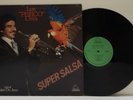 LUIS PERICO ORTIZ - SUPER SALSA VINYL LP - VOCAL: RAFAEL DE JESUS - 1978 