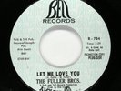 FULLER BROS Sweet/No Soul PROMO 45rpm Don't Knock Me b/w Let Me Love You HEAR