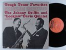 JOHNNY GRIFFIN/LOCKJAW DAVIS QUINTET Tough Tenor Favorites JAZZLAND LP VG+ mono*