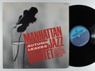 MANHATTAN JAZZ QUINTET Autumn Leaves PADDLE WHEEL LP NM japan w/ insert *
