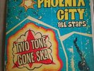Phoenix City All Stars - Two Tone Gone Ska - Vinyl LP Album 1st press Ltd 250