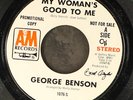 GEORGE BENSON: my woman's good to me / same A&M 7