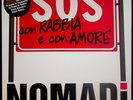 EBOND Nomadi ‎- Sos Con Rabbia E Con Amore Vinile Edizione Numerata 0608 V060054