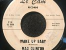 Wake Up Baby/That Cat by Mac Clinton (Le Cam 714) 7
