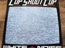 Cop Shoot Cop - White Noise UK 1st Pressing Vinyl 1991 - Big Cat ABB29 - RARE