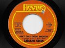 Garland Green - Ain't That Good Enough / Love Now Pay later (Soul, 45) 11030