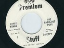MI Northern Soul - The Fabulous Peps PREMIUM STUFF 7 DJ copy Gypsy woman ?