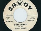 R&B / Popcorn / Soul - Nappy Brown SAVOY 1594 Coal miner / Hoonie Boonie ?