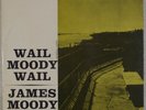 JAMES MOODY: Wail Moody Wail US Prestige 7036 NYC DG Vinyl LP RVG