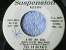 Record 1960's THE ORIGINALS Ain't No Sun Since Been Gone Promo Northern Soul 45
