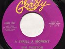 NORTHERN SOUL - KIM WESTON - A THRILL A MOMENT US GORDY 7041 M-