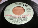 VIVIAN COPELAND CHAOS (IN MY HEART) / CUSHION THE BLOW 7