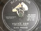 Elvis Presley Hound Dog  Dont Be Cruel 20-6604 10 inch Shellac Original