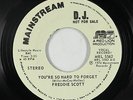 70s Soul 45 - Freddie Scott - You're So Hard To Forget - Mainstream VG++ promo