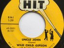 WILD CHILD GIPSON Uncle John/Sittin Here Cryin BLUES ROCKER 45 *hear*