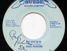 Rare Rockabilly 45 - Carl Perkins - We Did In 54 - Suede # S-101 - AUTOGRAPHED
