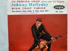 EP JOHNNY HALLYDAY - TU PARLES TROP  - VOGUE 