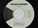 Modern Soul Boogie 45 - Direct Pressure - Let Me Love You - Future Electric VG++