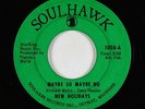 Northern Soul Funk 45 - New Holidays - Maybe So Maybe No - Soulhawk - mp3